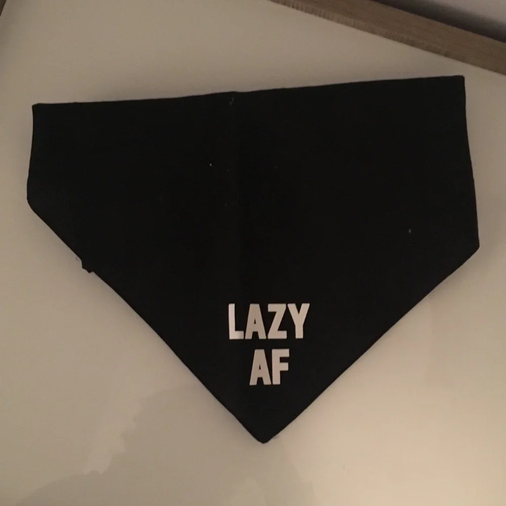 Lazy AF Bandanna
